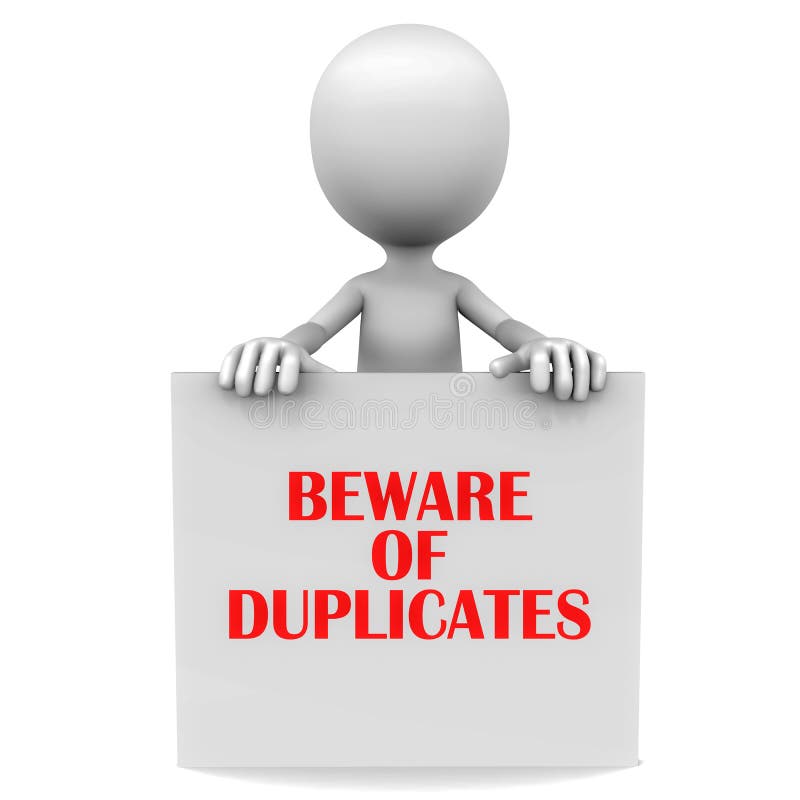 Beware of duplicate