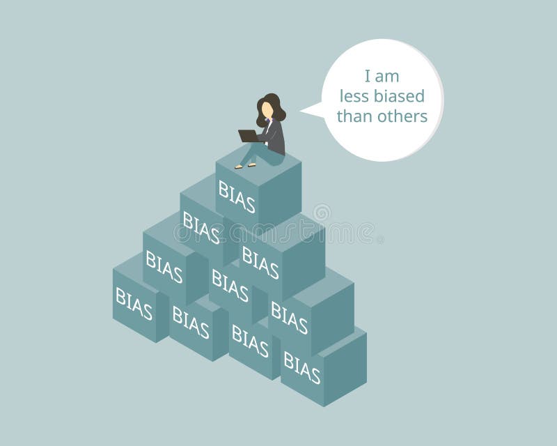 The bias blind spot is the cognitive bias which has tendency of people to see themselves as less biased than others