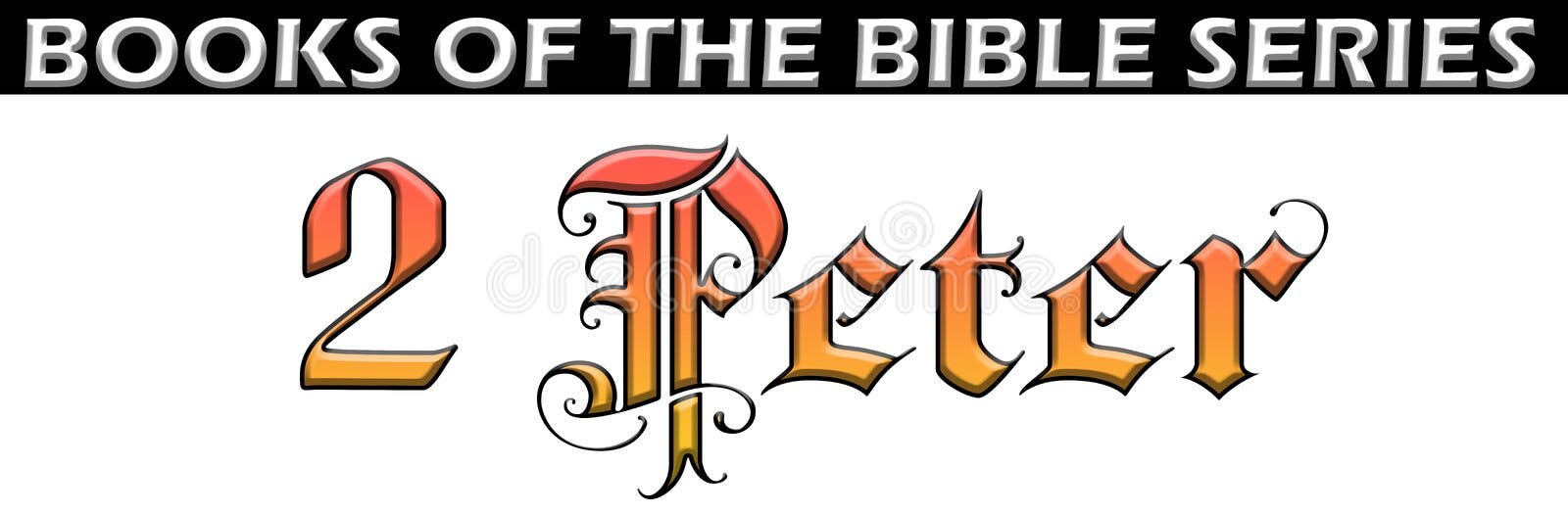Bible book of 2 peter title font text chapter heading holy scripture spiritual type medieval typography testament fonts royalty free illustration Bible book of 2 peter title font text chapter heading holy scripture spiritual type medieval typography testament fonts royalty free illustration