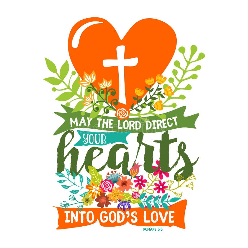 Bible lettering. Christian art. May the Lord direct your hearts into God`s love