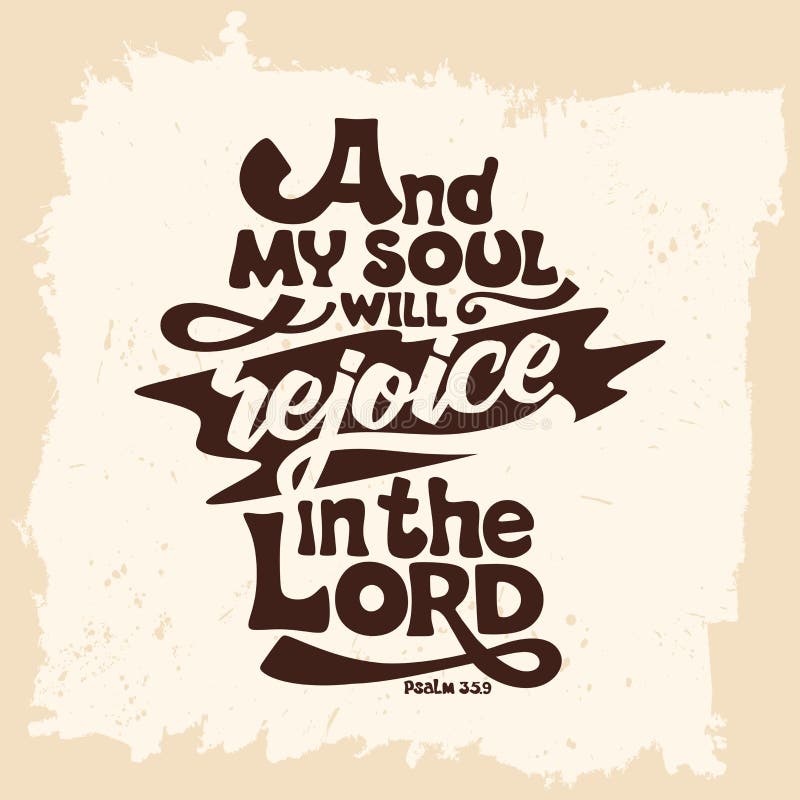 Bible lettering. Christian art. And my soul will rejoice in the Lord