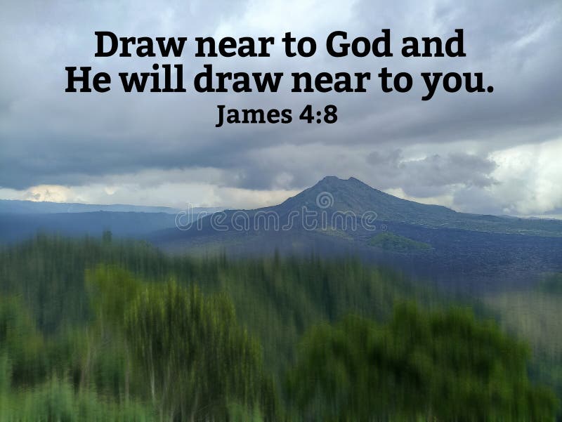 Bible verse quote - Draw near to God and He will draw near to you. James 4:8 on mountain background with dramatic sky clouds.