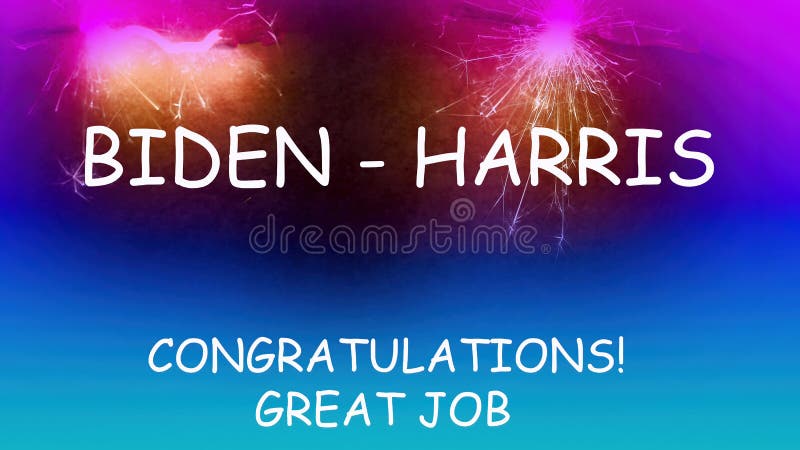 Biden Harris Election Congratulations Great Job