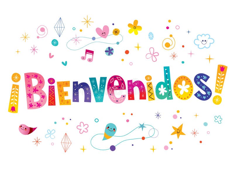 Bienvenidos Welcome Spanish Stock Illustrations – 47 Bienvenidos Welcome  Spanish Stock Illustrations, Vectors &amp; Clipart - Dreamstime