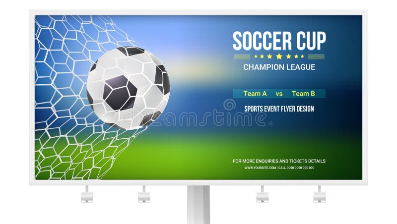 Billboard with soccer match. Game moment with goal, ball in the net, mesh. Football ball in time of goal. Poster of