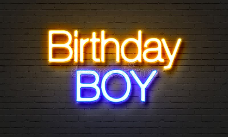Birthday Boy Neon Sign on Brick Wall Background. Stock Photo - Image of  symbol, stlyle: 87057960