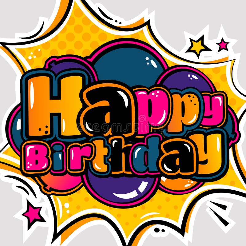 Birthday card in style comic book and balloons. Vector. vector illustration Birthday card in style comic book and balloons. Vector. vector illustration