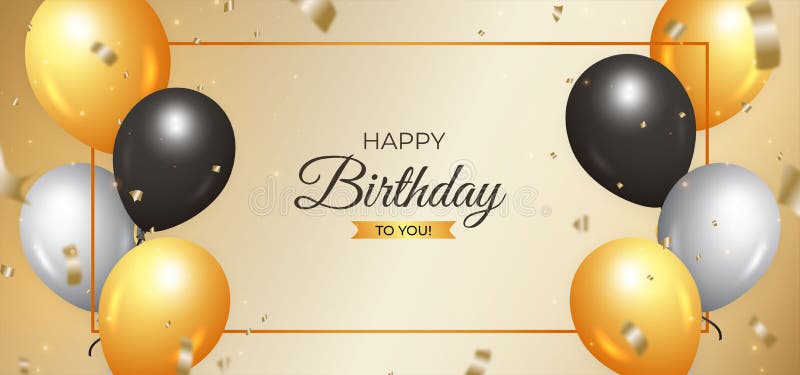 Birthday Social Media Banner Design, Happy Birthday To You with Golden  Background Gold and White and Dark Balloons, Gold Confetti Stock Vector -  Illustration of balloon, festive: 234855046
