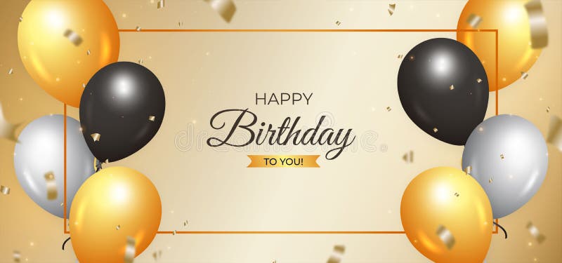 Birthday Social Media Banner Design, Happy Birthday To You with Golden Background  Gold and White and Dark Balloons, Gold Confetti Stock Vector - Illustration  of balloon, festive: 234855046