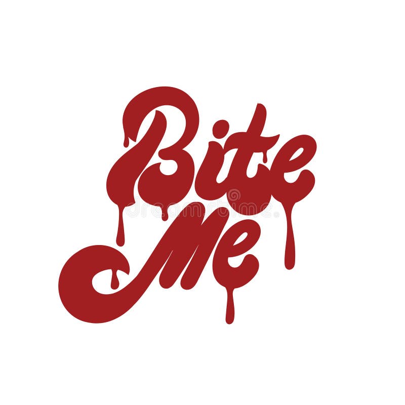 Bite me. Vector hand drawn lettering.