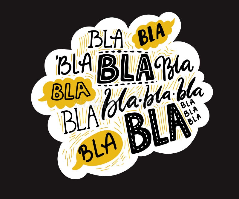 Bla blah words on speech cloud, different hand lettering words with yellow bubbles. Buzz and gossip concept. Vector illustration on black background. Bla blah words on speech cloud, different hand lettering words with yellow bubbles. Buzz and gossip concept. Vector illustration on black background