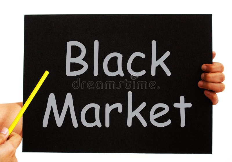 Illegal Black Market