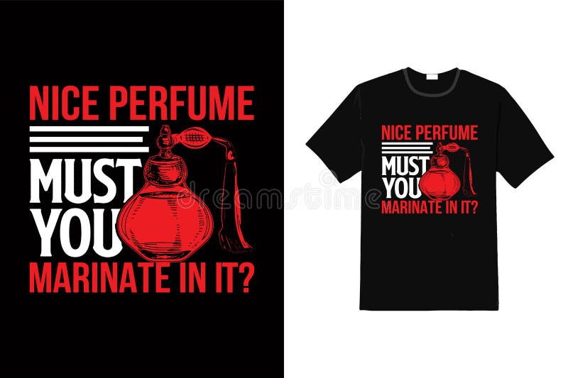 Nice Cologne How Long Do You Marinate In It T-Shirt Nice Cologne How Long Do You Marinate In It T-Shirt