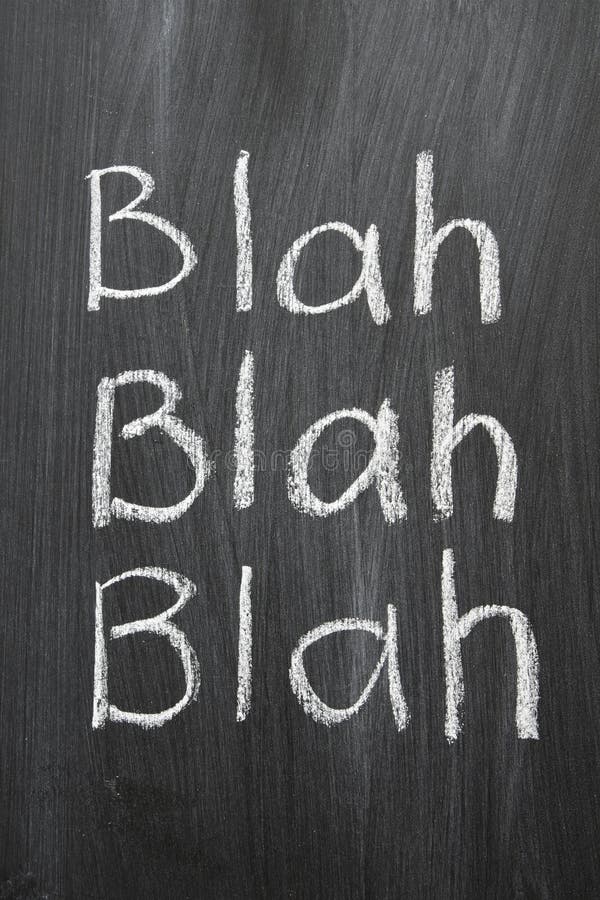 Blah word 3 times handwritten on blackboard. Blah word 3 times handwritten on blackboard