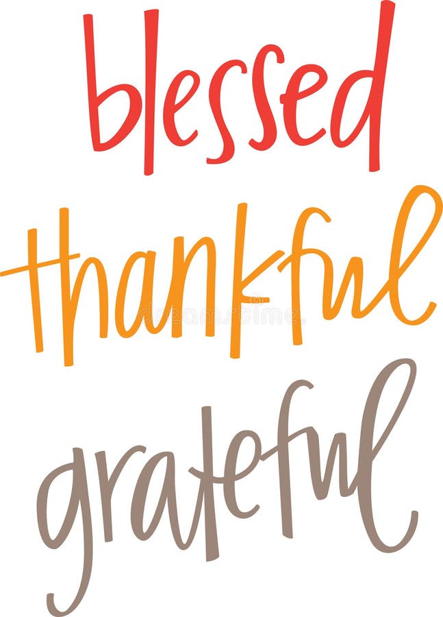 Blessed, Thankful, Grateful