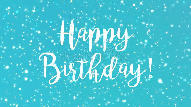 Blue Sparkly Happy Birthday Greeting Card Stock Video - Video of confetti, glamour: 86200467 Blue Sparkly Happy Birthday Greeting Card Stock Video - Video of confetti, glamour: 86200467