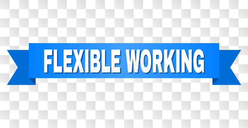 Blue Tape with FLEXIBLE WORKING Caption