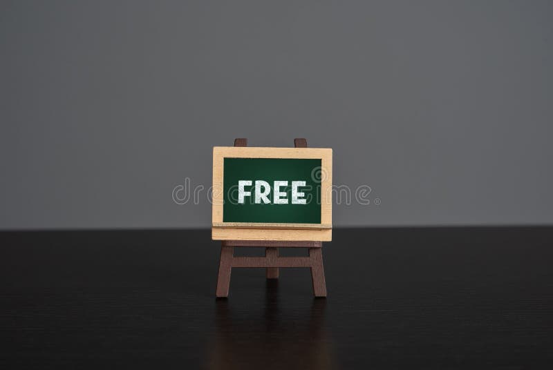 Board with the words \ Free\ . Does not require money or investment.