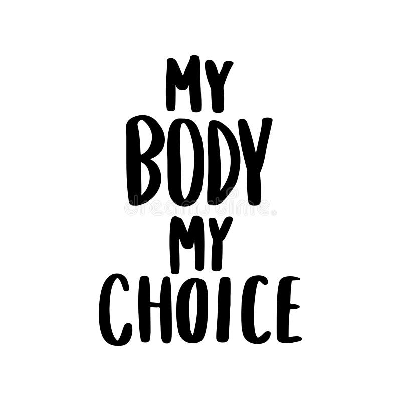 My Body My Choice Stock Illustrations 116 My Body My Choice Stock Illustrations Vectors Clipart Dreamstime My Body My Choice Stock Illustrations 116 My Body My Choice Stock Illustrations Vectors Clipart Dreamstime