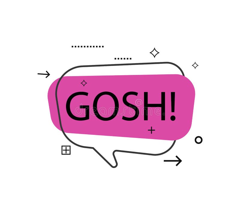 Bolha do discurso do esboço com Gosh! frase ilustração do vetor Bolha do discurso do esboço com Gosh! frase ilustração do vetor