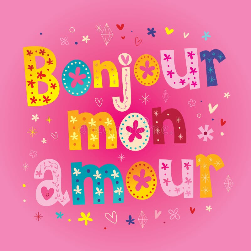 Bonjour Mon Amour Hello My Love In French Stock Vector Illustration Of Lettering Wall Bonjour Mon Amour Hello My Love In French Stock Vector Illustration Of Lettering Wall