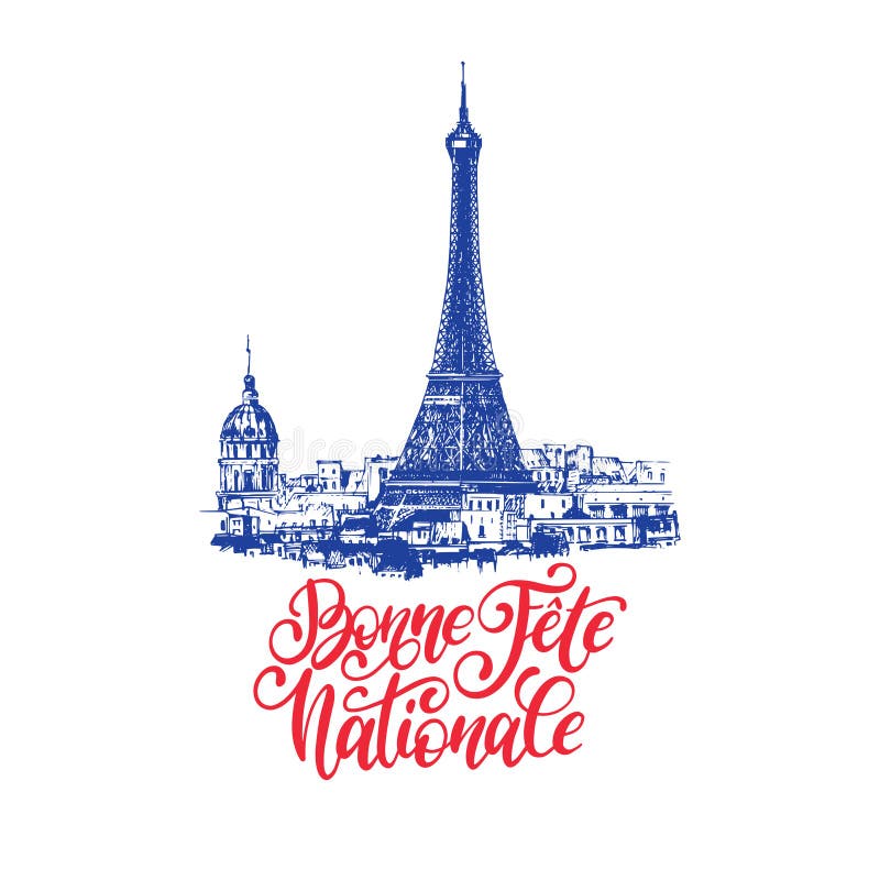 Bonne Fete Nationale, εγγραφή χεριών Φράση που μεταφράζεται από τη γαλλική ευτυχή εθνική μέρα Συρμένη απεικόνιση του πύργου του Ά ελεύθερη απεικόνιση δικαιώματος