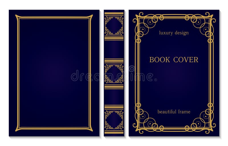 Book cover and spine ornament. Vintage old frames. Royal Golden and dark blue style design. Border to be printed on the covers of vector illustration
