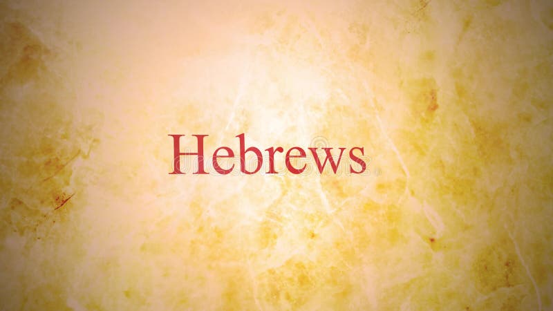 Books of the new testament in the bible series - Hebrews