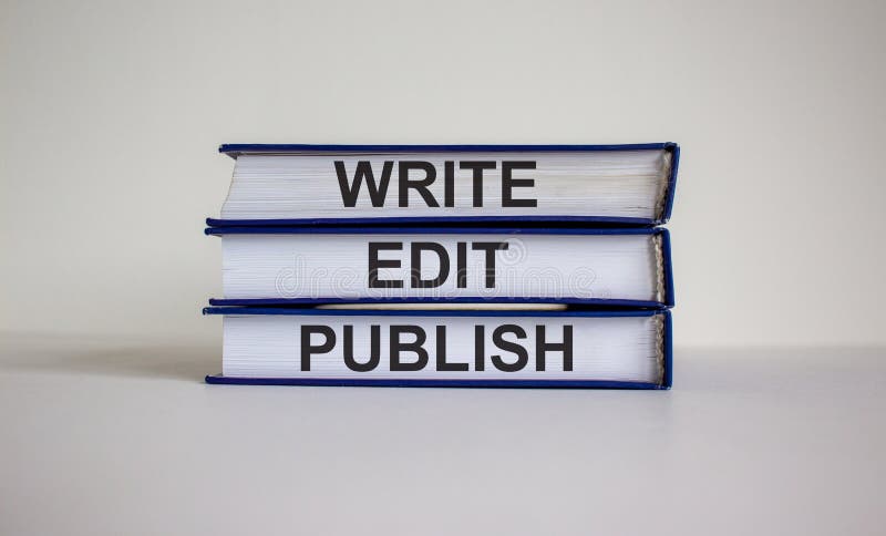 Books with text `write edit publish` on beautiful white background. Business concept. Copy space stock images