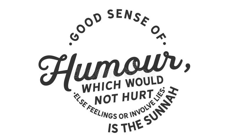 Bra sinne för humor, som inte gör ont andra känslor eller gäller lögner, är sunnahen vektor illustrationer Bra sinne för humor, som inte gör ont andra känslor eller gäller lögner, är sunnahen vektor illustrationer