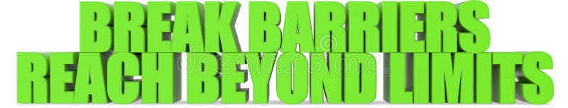 Break Barriers Reach Beyond Limits, 3d text vector illustration