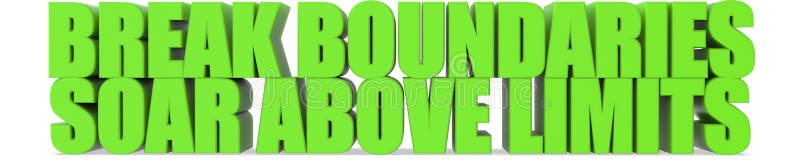 Break Boundaries Soar Above Limits, 3d text vector illustration