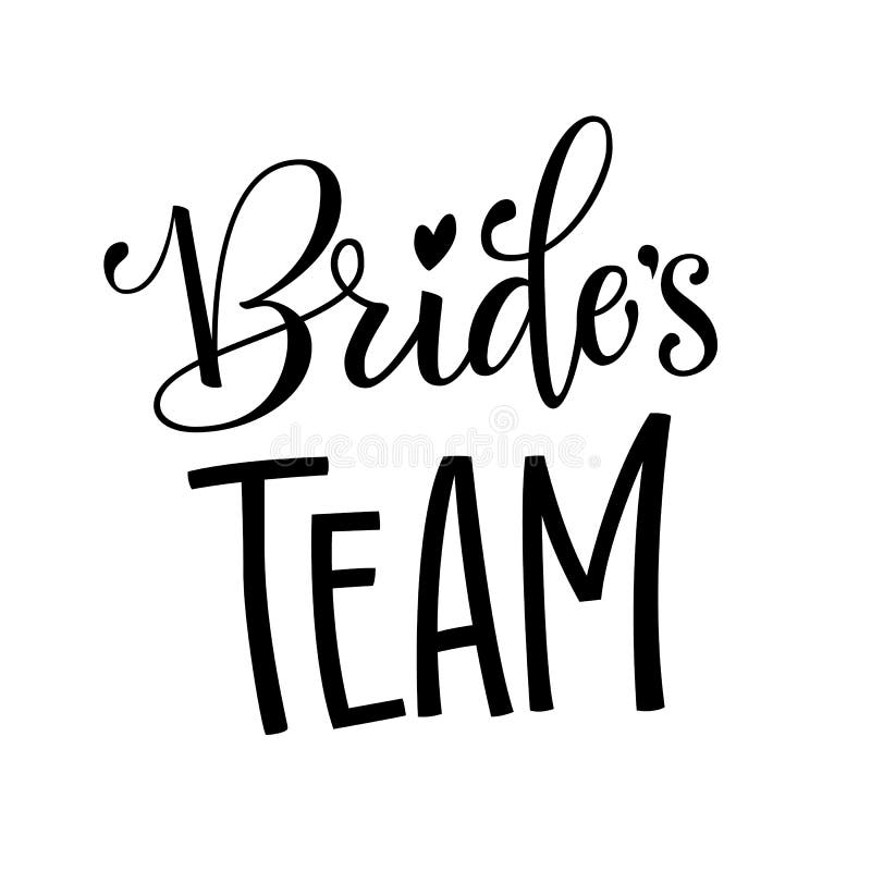 Team Bride Vector Lettering Print Stock Illustration - Download Image Now -  Bride, Sports Team Event, Art - iStock