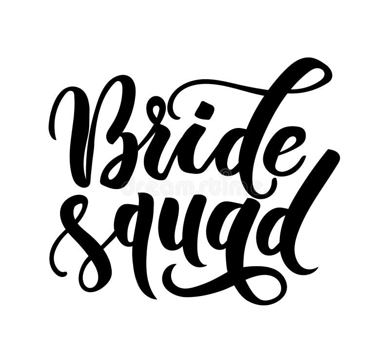 Bride Squad Lettering Wedding Decoration With Modern Calligraphy