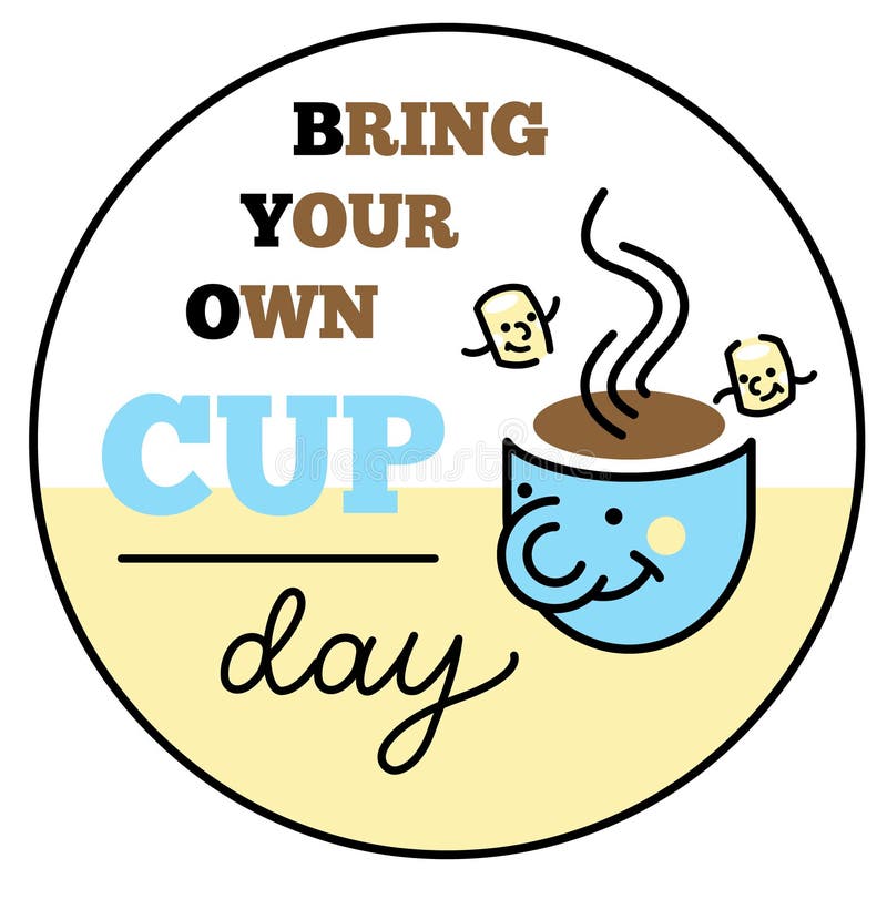 Bring your own cup stock vector. Illustration of reduce - 231618116