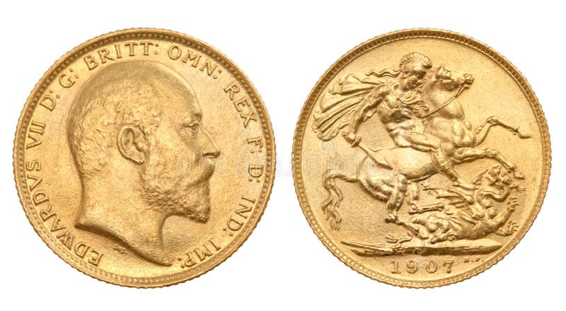 British gold sovereign of 1907 , with King Edward VII on one side and St George killing the dragon on the other side. British gold sovereign of 1907 , with King Edward VII on one side and St George killing the dragon on the other side