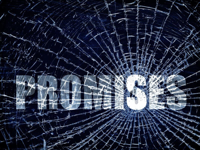 Quotes about Breaking Promises 82 quotes