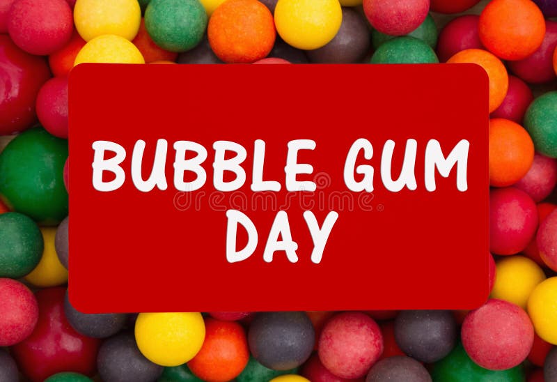 Bubble Gum Day Message with Colorful Gum Stock Image Image of words