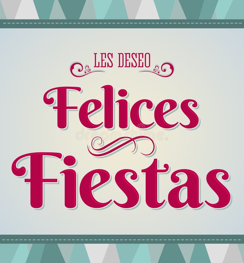 Buenas fiestas - buenas fiestas texto español ilustración del vector Buenas fiestas - buenas fiestas texto español ilustración del vector