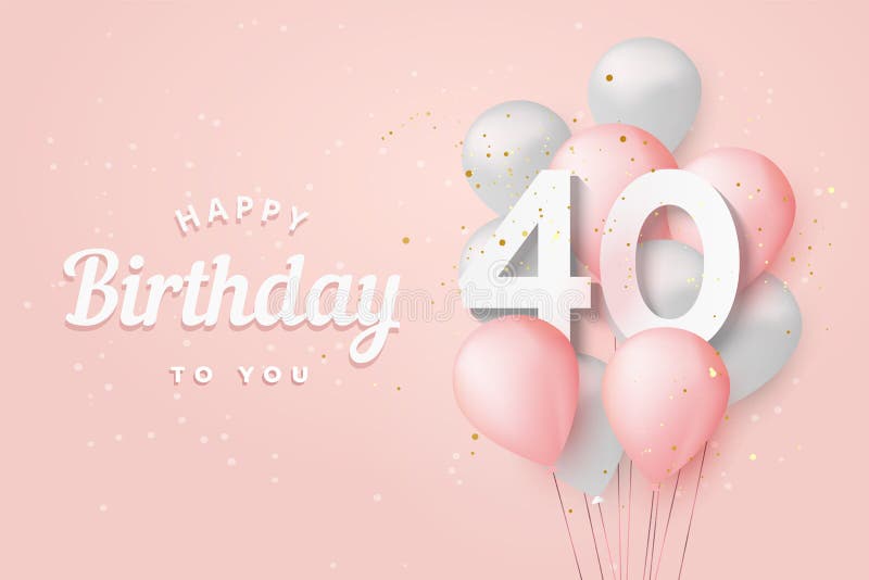 Buon 40° compleanno palloncini di auguri sfondo della cartolina di auguri illustrazione vettoriale