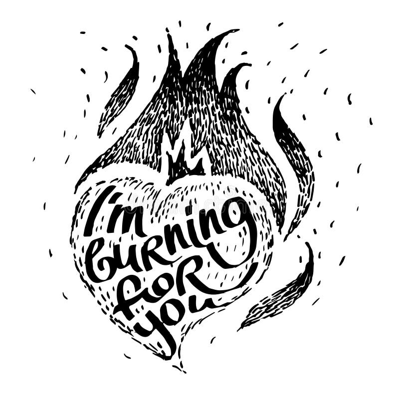 Burning heart black and white vintage vector illustration on retro style. grunge image with fire passion. Flame love with lettering I m burning for you. template for tattoo, poster, print or t-shirt.