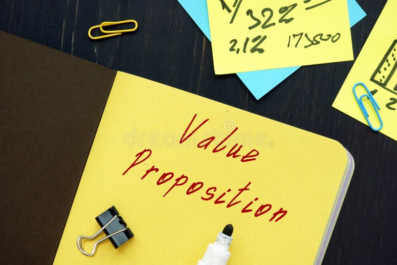 Business Concept Meaning Value Proposition with Sign on the Piece of Paper Stock Image Image