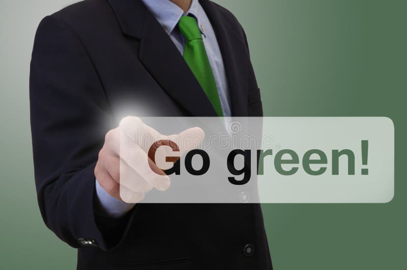 Business man touching touchscreen - Go Green