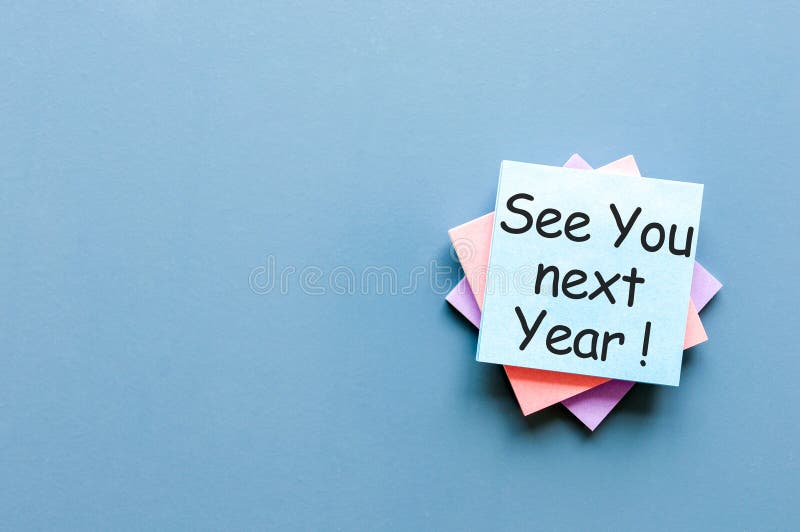 See You Next Year Stock Photos - Free & Royalty-Free Stock Photos From  Dreamstime