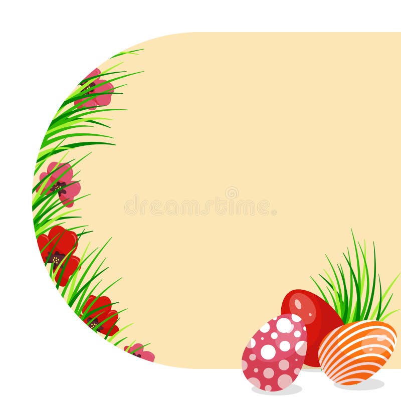 Easter frame decorated with colored eggs, grass and red poppies. Copy space. Vector illustration for banner, poster, card. Easter frame decorated with colored eggs, grass and red poppies. Copy space. Vector illustration for banner, poster, card