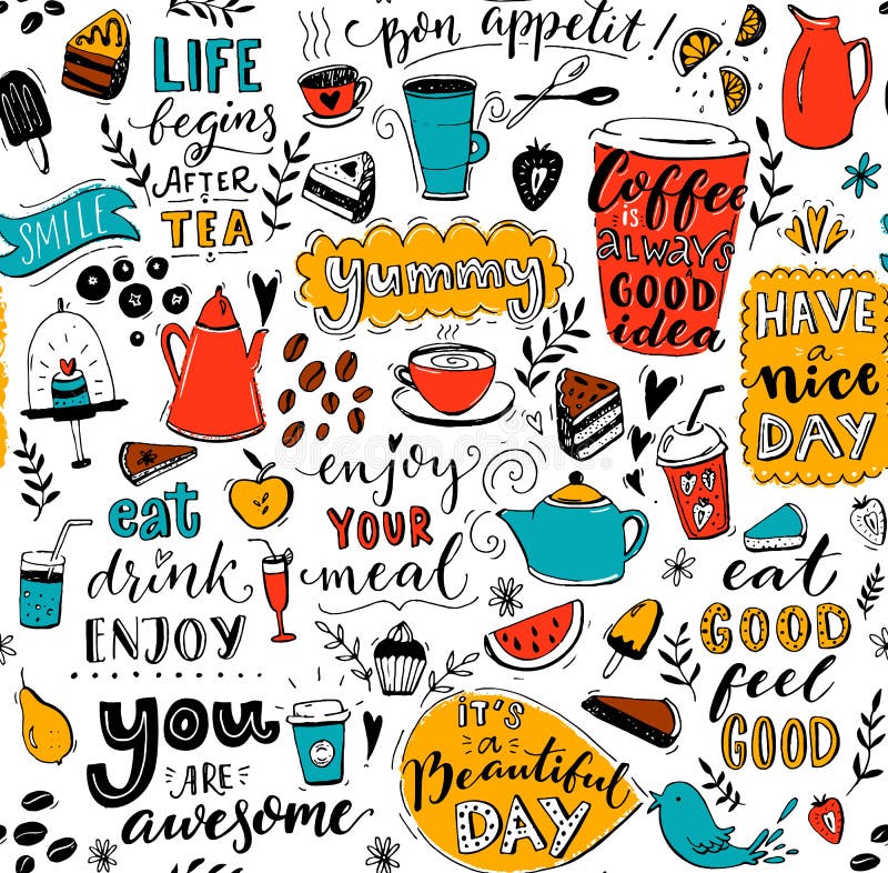 Cafe pattern with doodle tea pots, cups, inspirational quotes and desserts. Coffee is always a good idea. Eat good, feel vector illustration Cafe pattern with doodle tea pots, cups, inspirational quotes and desserts. Coffee is always a good idea. Eat good, feel vector illustration