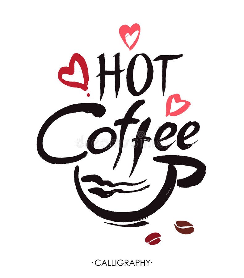 Caffè caldo, iscrizione della mano dell'inchiostro Calligrafia moderna illustrazione vettoriale Caffè caldo, iscrizione della mano dell'inchiostro Calligrafia moderna illustrazione vettoriale
