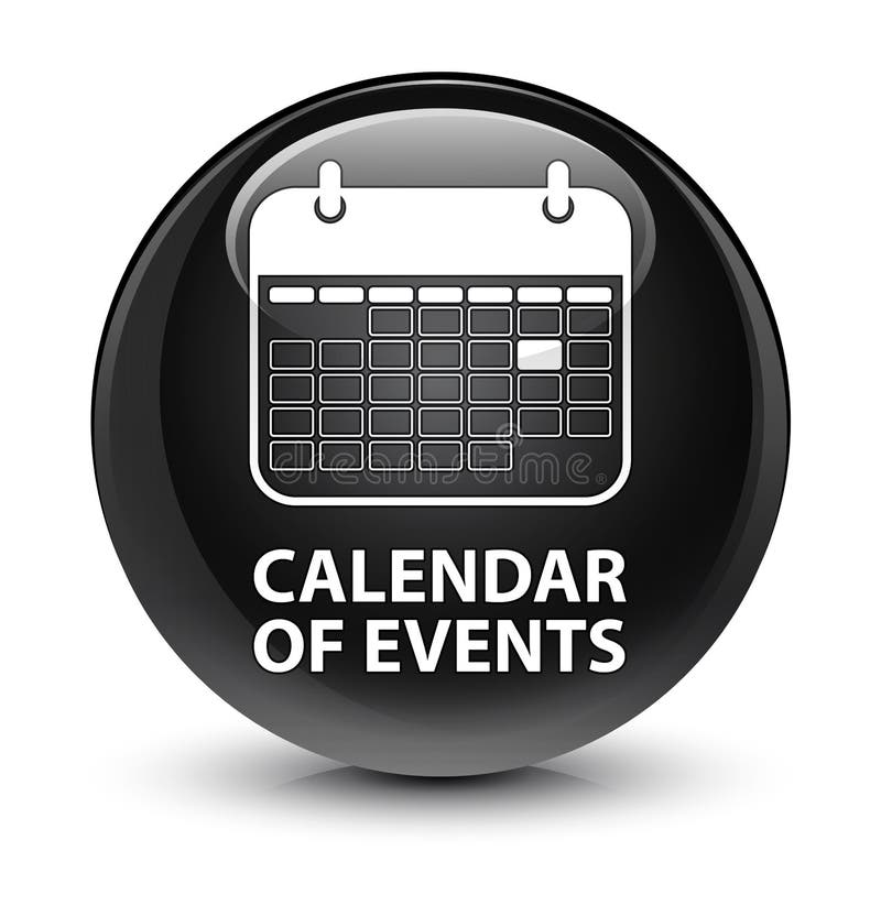 Calendar of Events Glassy Black Round Button Stock Illustration