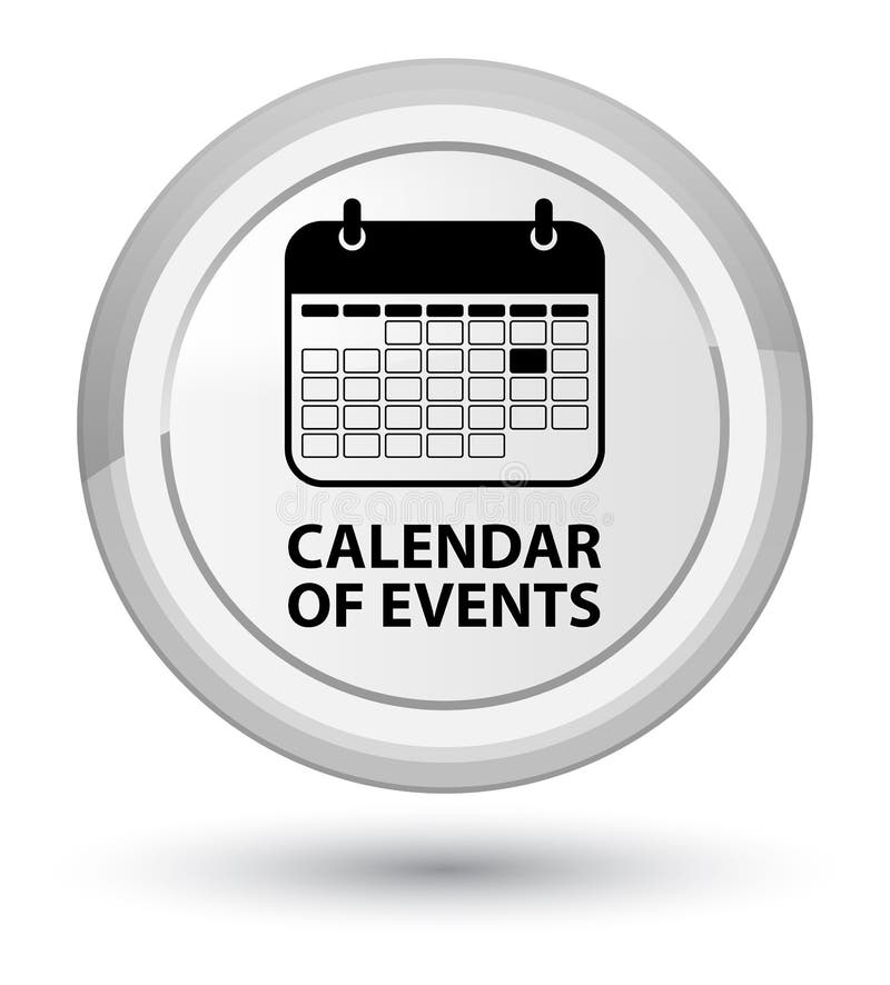 Calendar of Events Prime White Round Button Stock Illustration