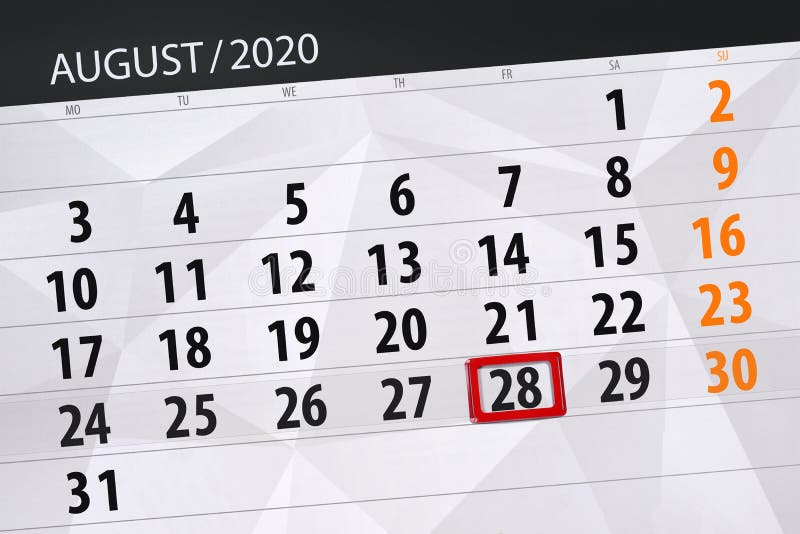 Calendar Planner for the Month August 2020, Deadline Day, 28, Friday Stock Image Image of